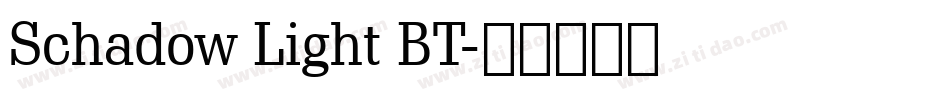 Schadow Light BT字体转换